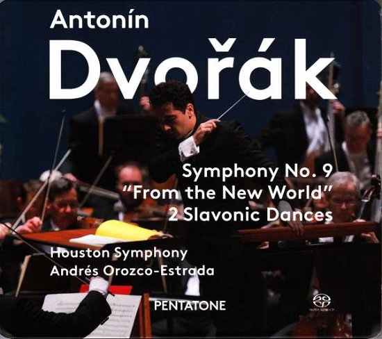 Cover for Orozco-Estrada / Houston Symphony · Sinfonie 9/Slawische Tänze 3+5 (SACD) (2017)