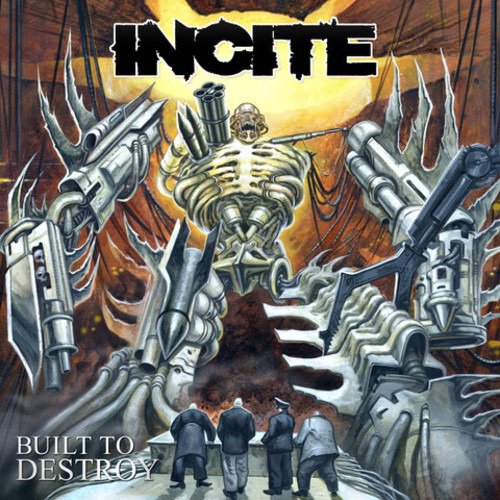 Cover for Incite · Built to Destroy (CD) [Limited edition] [Digipak] (2019)