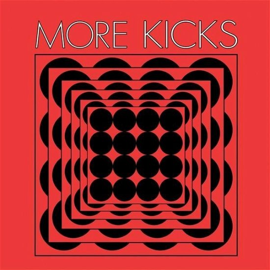 Cover for More Kicks (LP) (2019)