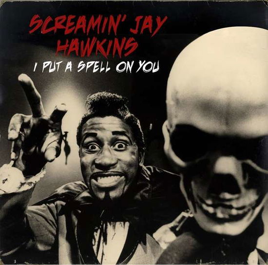 Screaminjay Hawkins · I Put a Spell on You (VINIL) [Remastered edition] (2018)