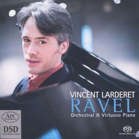 Cover for Vincent Larderet · Orchestral &amp; Virtuoso Piano ARS Production Klassisk (SACD) (2014)