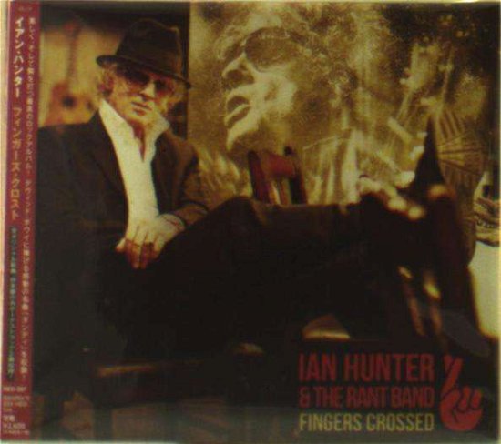 Cover for Ian Hunter · Fingers Crossed (CD) [Japan Import edition] (2016)