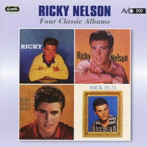 Cover for Ricky Nelson · Nelson - Four Classic Albums (CD) [Japan Import edition] (2016)