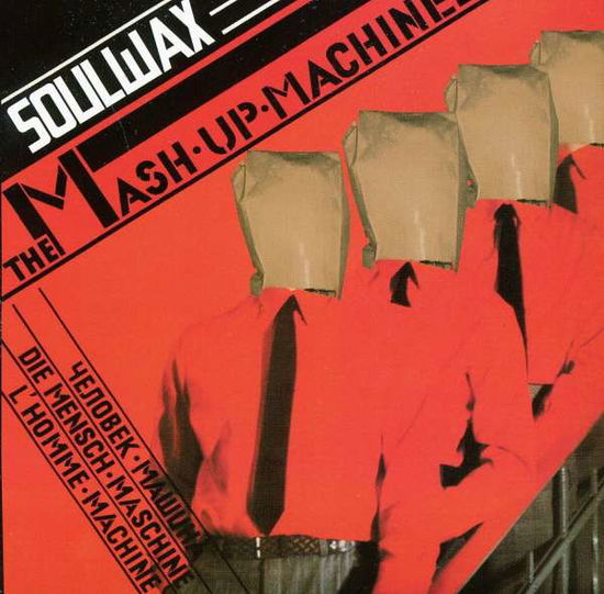 Mash Up Machine - Soulwax - Muzyka - ROBOT - 4859012837465 - 18 sierpnia 2008