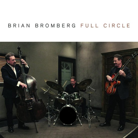 Cover for Brian Bromberg · Full Circle (CD) [Japan Import edition] (2016)