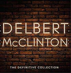 Definitive Collection - Delbert Mcclinton - Musikk - HUMPHEAD - 5060001276465 - 22. desember 2017