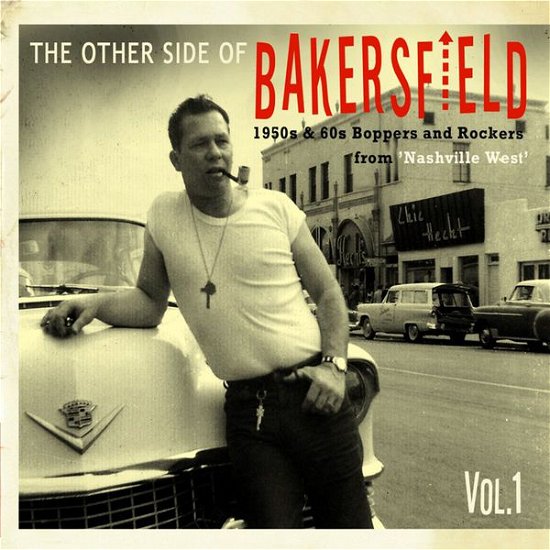 Other Side Of Bakersfield Vol.1 - V/A - Música - BEAR FAMILY - 5397102169465 - 9 de maio de 2014