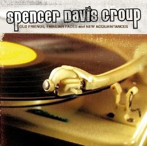Cover for The Spencer Davis Group · Old Friends, Familiar Faces and New Acquaintances (CD) (2014)