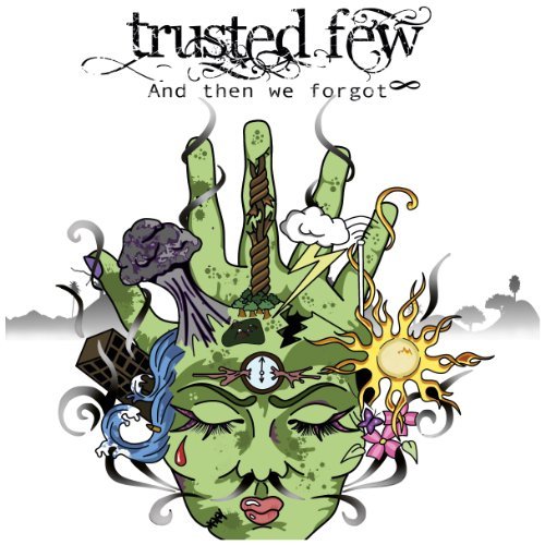 Cover for Trusted Few · And then We Forgot (CD) (2011)
