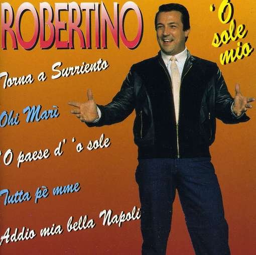 Cover for Robertino · O Sole Mio (CD) [Limited edition] (1995)