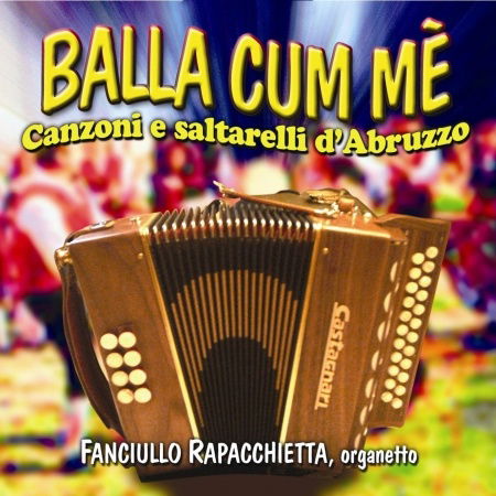 Balla Cum Me Canzoni E Saltarelli D'abruzzo - Compilation - Musikk - Fonola Dischi - 8018461166465 - 7. oktober 2014