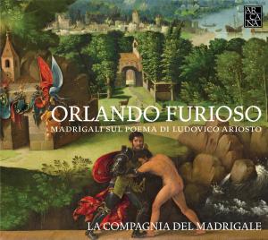 Orlando Furioso: Madrigals on Ludovico Ariosto's - Compagnia Del Madrigale - Musiikki - Arcana Records - 8033891690465 - tiistai 13. syyskuuta 2011