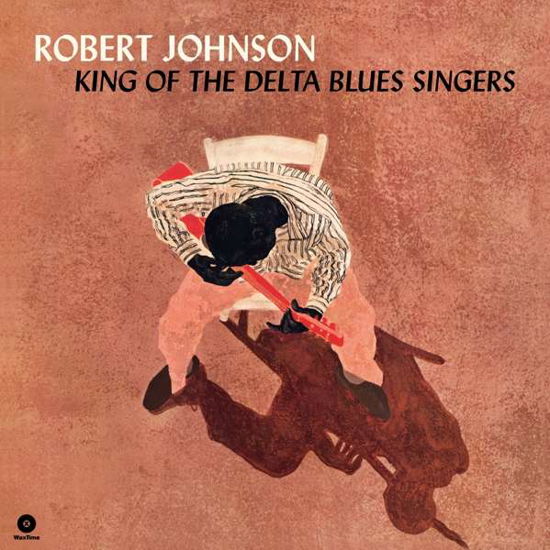 Cover for Robert Johnson · King Of The Delta Blues Singers (LP) [Limited edition] (2019)