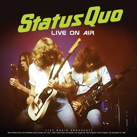 Live On Air - Status Quo - Musiikki - CULT LEGENDS - 8717662594465 - perjantai 12. huhtikuuta 2024