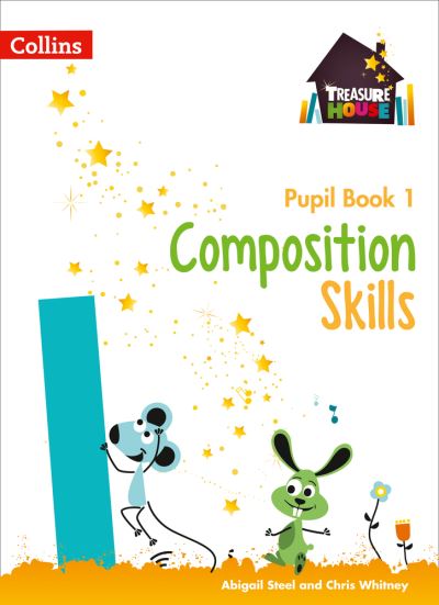 Cover for Chris Whitney · Composition Skills Pupil Book 1 - Treasure House (Paperback Book) (2017)