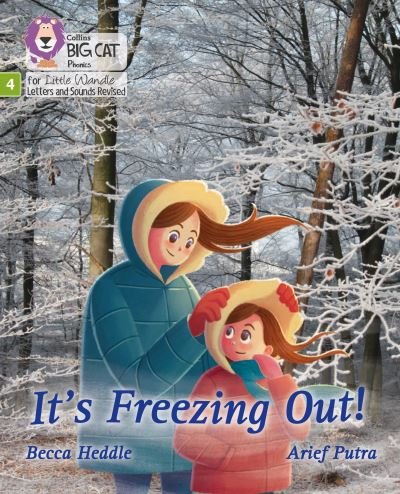 Cover for Becca Heddle · It's freezing out!: Phase 4 Set 2 - Big Cat Phonics for Little Wandle Letters and Sounds Revised (Taschenbuch) (2021)