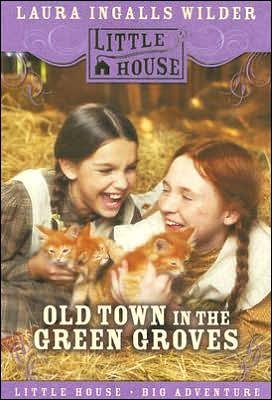 Cover for Cynthia Rylant · Old Town in the Green Groves - Little House (HarperTrophy) (Pocketbok) [Reissue edition] (2007)