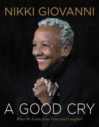 Cover for Nikki Giovanni · A Good Cry (Taschenbuch) (2018)