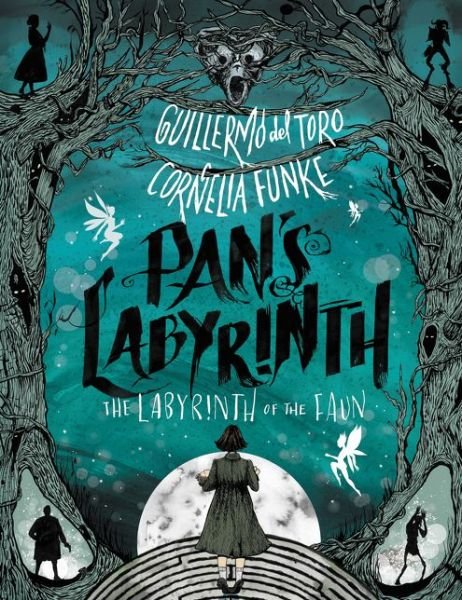 Cover for Guillermo del Toro · Pan's Labyrinth: The Labyrinth of the Faun (Hardcover Book) (2019)