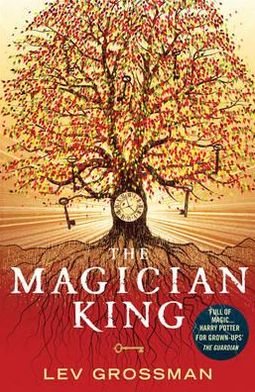 Cover for Lev Grossman · The Magician King: (Book 2) (Paperback Bog) (2012)