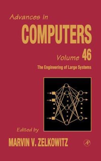 Cover for Marvin Zelkowitz · The Engineering of Large Systems - Advances in Computers (Hardcover bog) (1998)