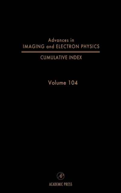 Cover for Complete Subject and Author Index, Including Supplements - Advances in Imaging and Electron Physics (Hardcover Book) (1998)