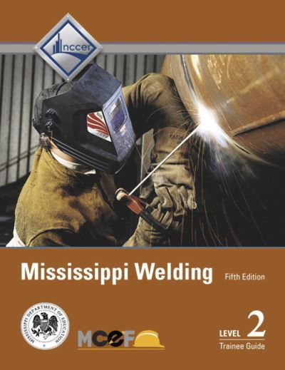 Cover for Nccer · Mississippi Welding Level 2 Trainee Guide (Hardcover bog) (2017)