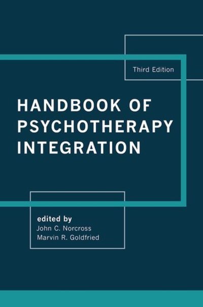 Cover for Handbook of Psychotherapy Integration (Hardcover Book) [3 Revised edition] (2019)