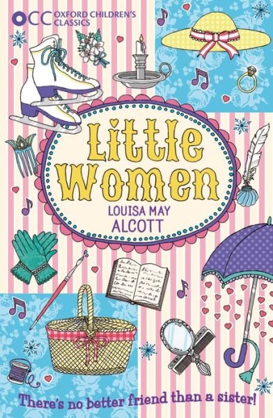 Cover for Louisa May Alcott · Oxford Children's Classics: Little Women - Oxford Children's Classics (Paperback Book) (2015)