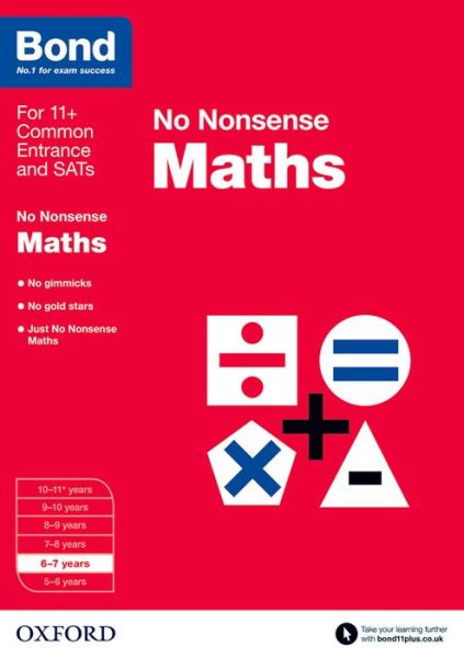 Bond: Maths: No Nonsense: 6-7 years - Bond - Sarah Lindsay - Books - Oxford University Press - 9780192740465 - March 5, 2015