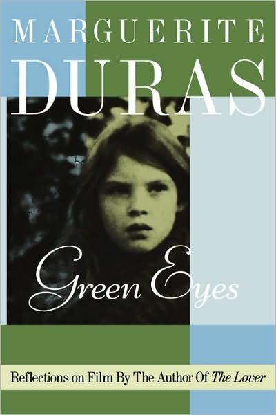 Cover for Marguerite Duras · Green Eyes (Gebundenes Buch) (1990)