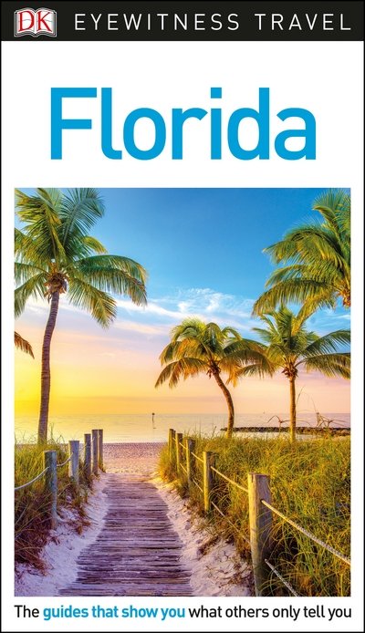Cover for DK Eyewitness · DK Eyewitness Travel Guide Florida (Book) (2018)