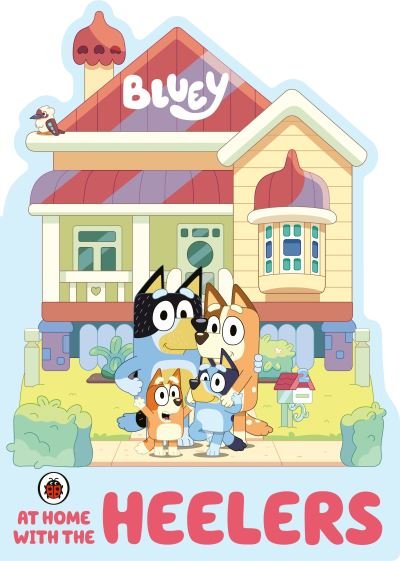 Cover for Bluey · Bluey: At Home with the Heelers - Bluey (Board book) (2022)