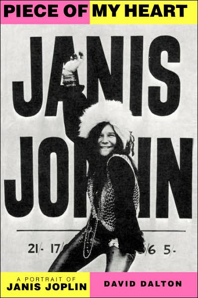 Piece of My Heart: a Portrait of Janis Joplin - David Dalton - Books - The Perseus Books Group - 9780306804465 - August 22, 1991