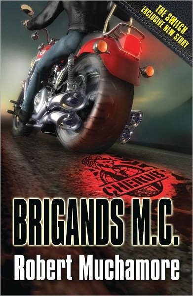 Cover for Robert Muchamore · CHERUB: Brigands M.C.: Book 11 - CHERUB (Paperback Bog) (2010)
