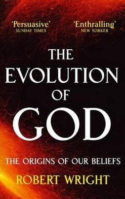 Cover for Robert Wright · The Evolution Of God: The origins of our beliefs (Paperback Book) (2010)