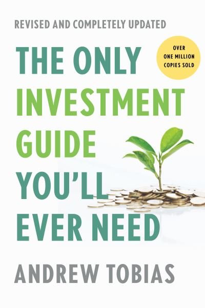 Cover for Andrew Tobias · The Only Investment Guide You'll Ever Need: Revised Edition (Taschenbuch) (2022)