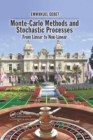 Cover for Gobet, Emmanuel (Ecole Polytechnique - CMAP, Palaiseau Cedex, France) · Monte-Carlo Methods and Stochastic Processes: From Linear to Non-Linear (Pocketbok) (2020)