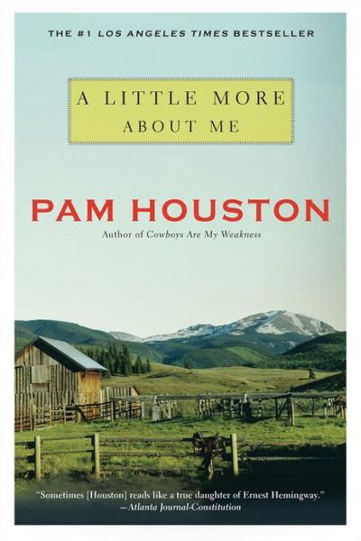 Cover for Houston, Pam (University of California at Davis) · A Little More About Me (Paperback Book) (2013)