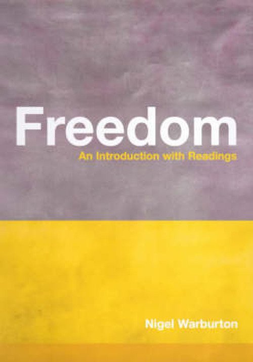 Cover for Nigel Warburton · Freedom: An Introduction with Readings - Philosophy and the Human Situation (Pocketbok) (2000)