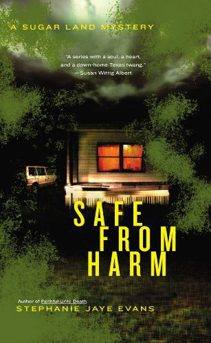 Cover for Stephanie Jaye Evans · Safe From Harm - A Sugar Land Mystery (Paperback Book) (2013)