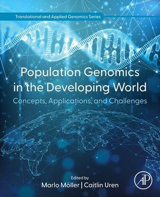 Population Genomics in the Developing World: Concepts, Applications, and Challenges - Translational and Applied Genomics (Paperback Book) (2024)