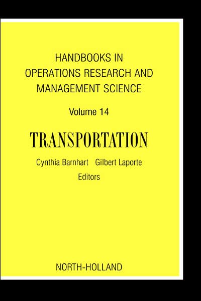 Cover for Cynthia Barnhart · Handbooks in Operations Research and Management Science: Transportation - Handbooks in Operations Research and Management Science (Hardcover Book) (2007)