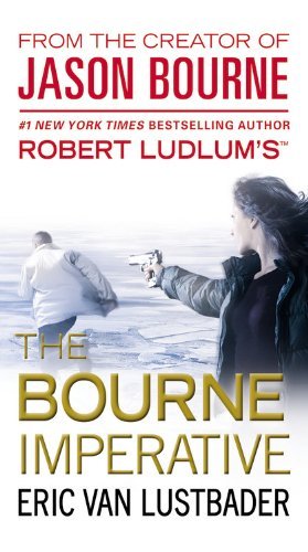 Cover for Eric Van Lustbader · Robert Ludlum's the Bourne Imperative (Jason Bourne Series) (Paperback Book) [Reprint edition] (2013)