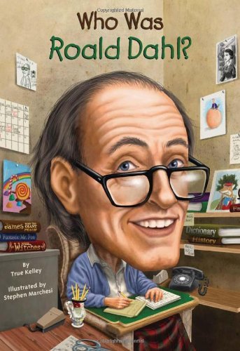 Cover for True Kelley · Who Was Roald Dahl? - Who Was? (Taschenbuch) [Original edition] (2012)