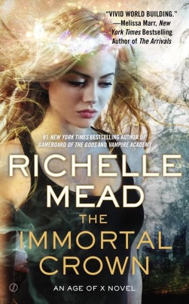Cover for Richelle Mead · The Immortal Crown: an Age of X Novel (Taschenbuch) (2015)
