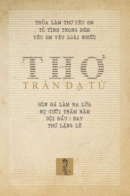 Cover for T&amp;#7915; , Tr&amp;#7847; n D&amp;#7841; · Th&amp;#417; Tr&amp;#7847; n D&amp;#7841; T&amp;#7915; (Paperback Book) (2024)