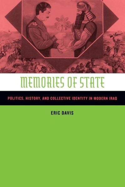 Cover for Eric Davis · Memories of State: Politics, History, and Collective Identity in Modern Iraq (Paperback Book) (2005)