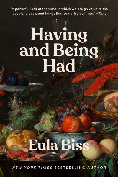 Cover for Eula Biss · Having and Being Had (Paperback Book) (2021)