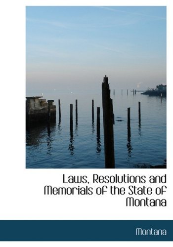 Cover for Montana · Laws, Resolutions and Memorials of the State of Montana (Paperback Bog) [Large Print, Lrg edition] (2008)